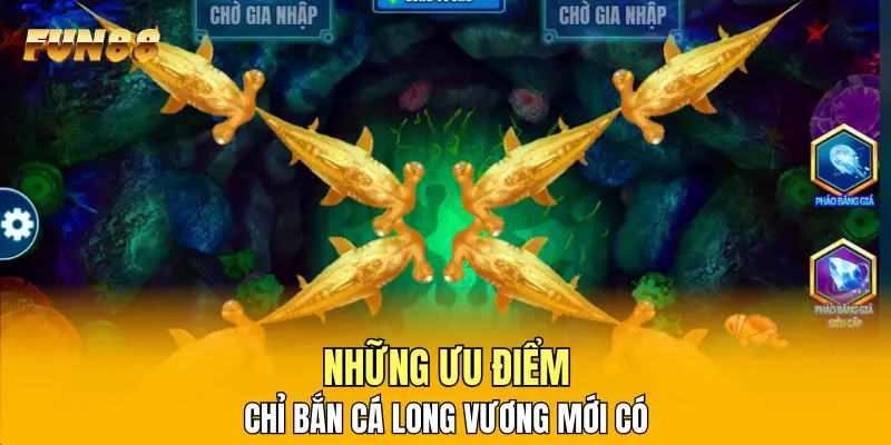 Những ưu điểm chỉ Bắn Cá Long Vương mới có Những ưu điểm chỉ Bắn Cá Long Vương mới có